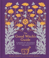 The Good Witch&#039;s Guide