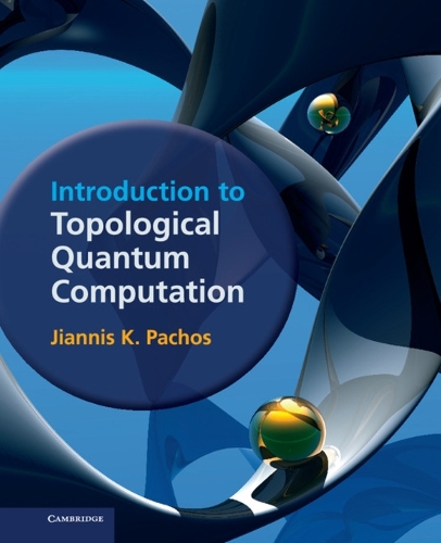 Introduction to Topological Quantum Computation - Jiannis K ...