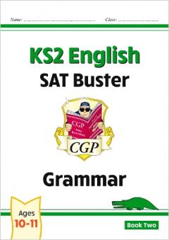 KS2 English SAT Buster - Grammar Book 2 (for tests in 2018 and beyond)