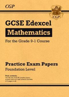 New GCSE Maths Edexcel Practice Papers: Foundation - For the Grade 9-1 Course