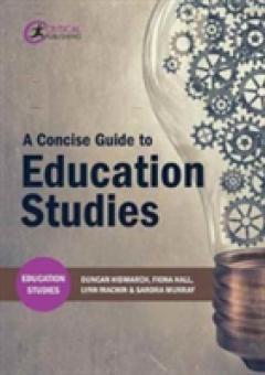 A Concise Guide to Education Studies