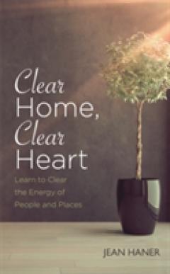 Clear Home, Clear Heart