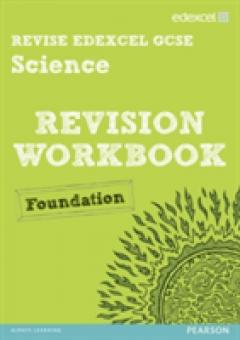 Revise Edexcel: Edexcel GCSE Science Revision Workbook - Foundation ...