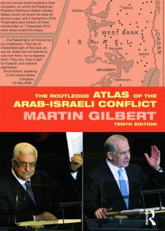 The Routledge Atlas of the Arab-Israeli Conflict