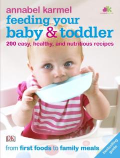 Coperta cărții Feeding Your Baby and Toddler