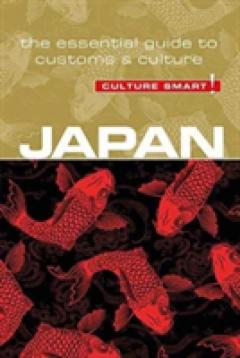 Japan - Culture Smart! The Essential Guide to Customs & Culture