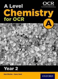 A Level Chemistry A for OCR Year 2 Student Book