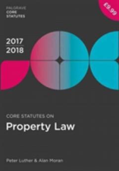 Core Statutes on Property Law 2017-18