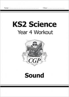 KS2 Science Year Four Workout: Sound