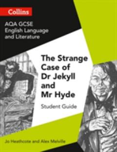 AQA GCSE English Literature and Language - Dr Jekyll and Mr Hyde