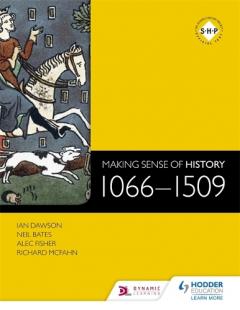 Coperta cărții Making Sense of History: 1066-1509