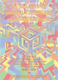 A Melange Of Musical Pipedreams And Pandemonium