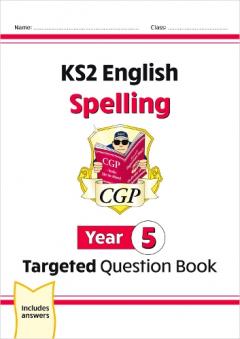 KS2 English Targeted Question Book: Spelling - Year 5