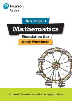 Coperta cărții Revise Key Stage 3 Mathematics Foundation Study Workbook