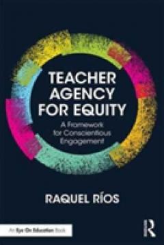 Teacher Agency for Equity