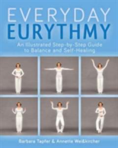 An Illustrated Guide to Everyday Eurythmy