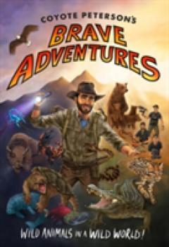 Coyote Peterson's Brave Adventures