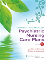 Lippincott&#039;s Manual of Psychiatric Nursing Care Plans