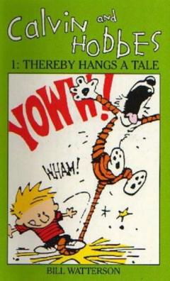 Calvin and Hobbes Volume 1: Thereby Hangs a Tale