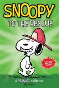 Snoopy to the Rescue  (PEANUTS AMP! Series Book 8)