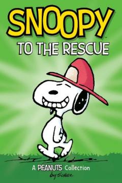 Snoopy to the Rescue  (PEANUTS AMP! Series Book 8)
