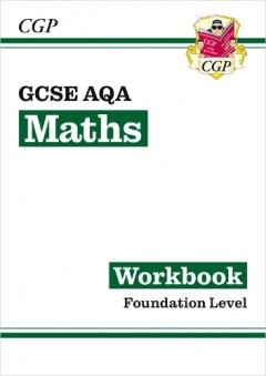 GCSE Maths AQA Workbook: Foundation - for the Grade 9-1 Course