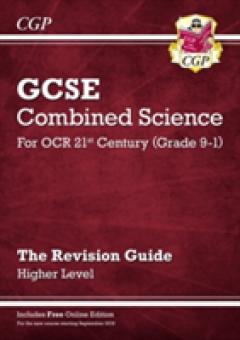 New Grade 9-1 GCSE Combined Science: OCR 21st Century Revision Guide with Online Edition - Higher
