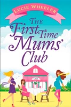 The First Time Mums' Club