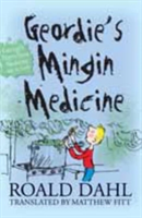 Geordie&#039;s Mingin Medicine