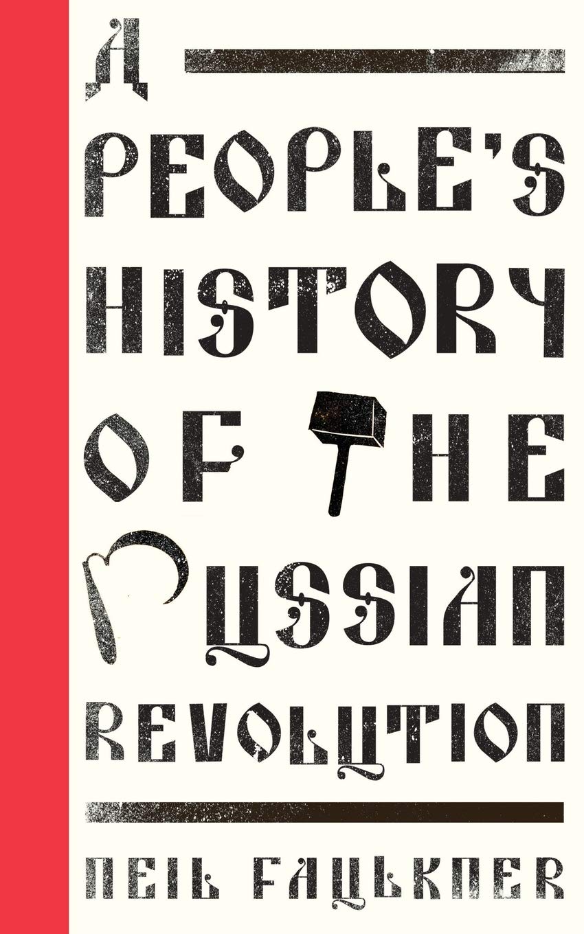 A People&#039;s History of the Russian Revolution