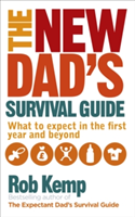 The New Dad&#039;s Survival Guide