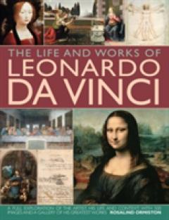 Life and Works of Leonardo da Vinci