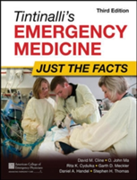 Tintinalli&#039;s Emergency Medicine: Just the Facts, Third Edition