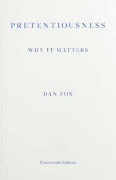 Pretentiousness: Why it Matters