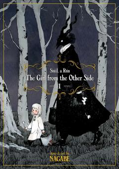 The Girl from the Other Side: Siuil, a Run. Volume 1