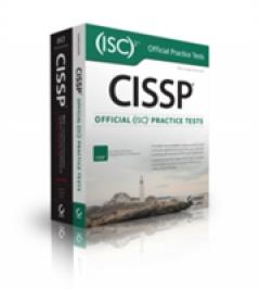 CISSP (ISC)2 Certified Information Systems Security Professional Official Study Guide and Official ISC2 Practice Tests Kit
