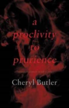 A Proclivity to Prurience