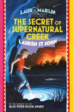 Coperta cărții Laura Marlin Mysteries: The Secret of Supernatural Creek