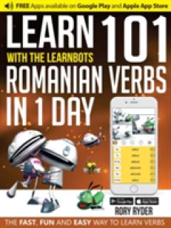 Learn 101 Romanian Verbs in 1 Day with the Learnbots