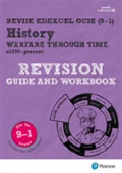 Revise Edexcel GCSE (9-1) Warfare and British Society, c1250-present Revision Guide and Workbook