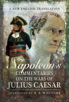 Napoleon's Commentaries on Julius Caesar