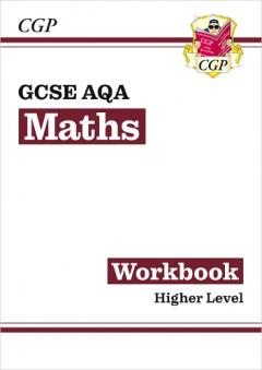 GCSE Maths AQA Workbook: Higher - for the Grade 9-1 Course