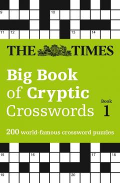 Coperta cărții The Times Big Book of Cryptic Crosswords Book 1