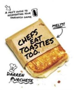 Chefs Eat Toasties Too