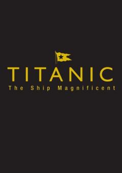 Coperta cărții Titanic the Ship Magnificent - Slipcase