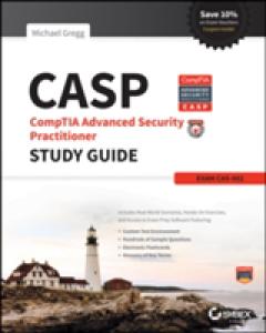 CASP CompTIA Advanced Security Practitioner Study Guide - Michael Gregg