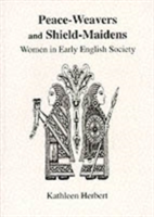 Peace-Weavers and Shield-Maidens