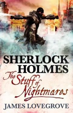 Sherlock Holmes, Stuff of Nightmares