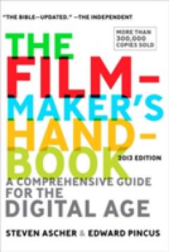The Filmmaker's Handbook 2013 Edition