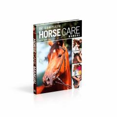 Complete Horse Care Manual